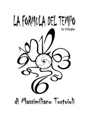 cover image of La Formula del Tempo la trilogia
